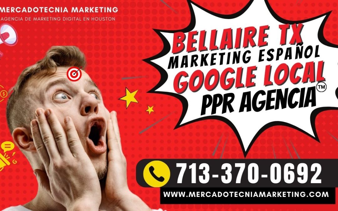 Agencia de Marketing Digital Bellaire Tx